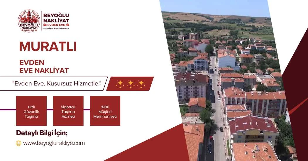 Blog Görseli Muratlı Evden Eve Nakliyat